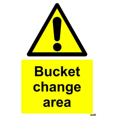 Safety Sign - Bucket Change Area A3 - Orbit - Safety Signage - Lapwing UK